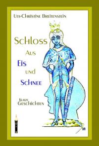 Schloss aus Eis und Schnee