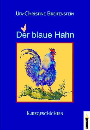 Der blaue Hahn